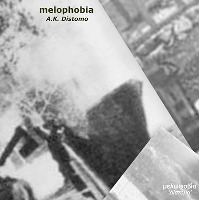 Melophobia - A.K. Distomo